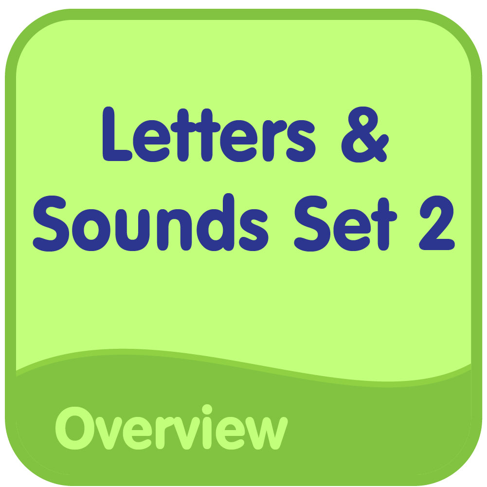 Letters and Sounds Set 2 Overview